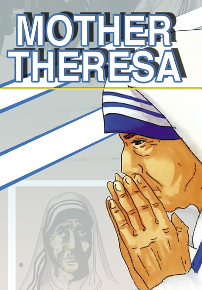 Mother Teresa: An Animated Classic