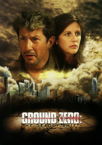 Ground Zero: The Deadly Shift