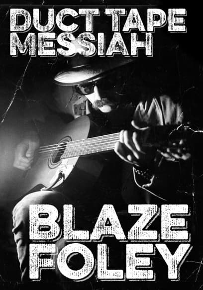 Duct Tape Messiah: Blaze Foley