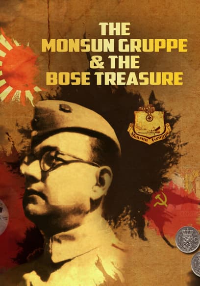 The Monsun Gruppe & the Bose Treasure
