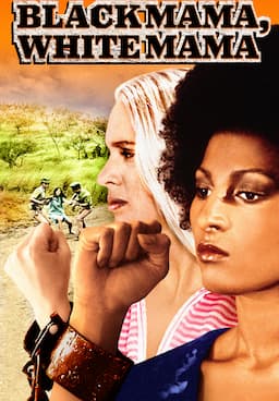 Watch Black Mama, White Mama (1973) - Free Movies | Tubi