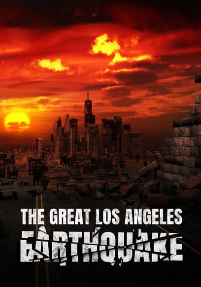 The Great Los Angeles Earthquake: Day 2