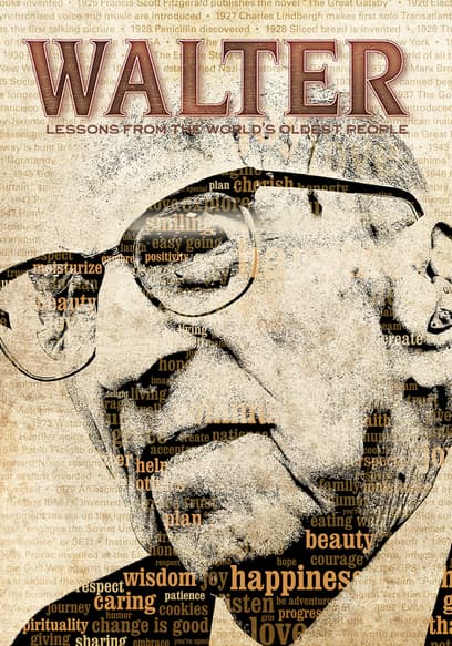 Walter: Lessons From the World's Oldest People