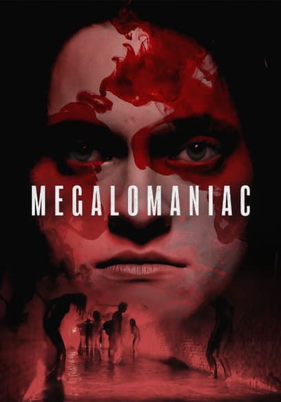 Megalomaniac