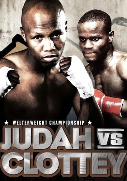 Classic Boxing: Judah vs. Clottey