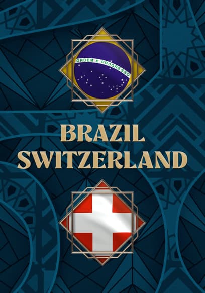 Brazil vs. Switzerland