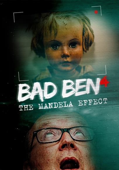 Bad Ben: The Mandela Effect