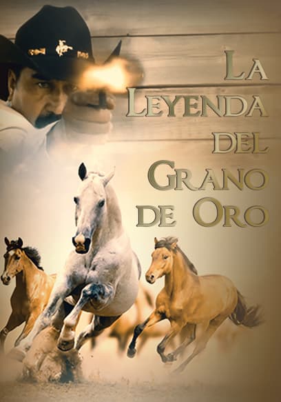 La Leyenda Del Grano De Oro