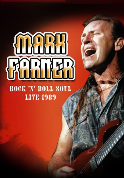 Mark Farner: Rock 'N' Roll Soul Live 1989