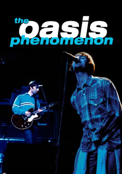 Oasis: Phenomenon