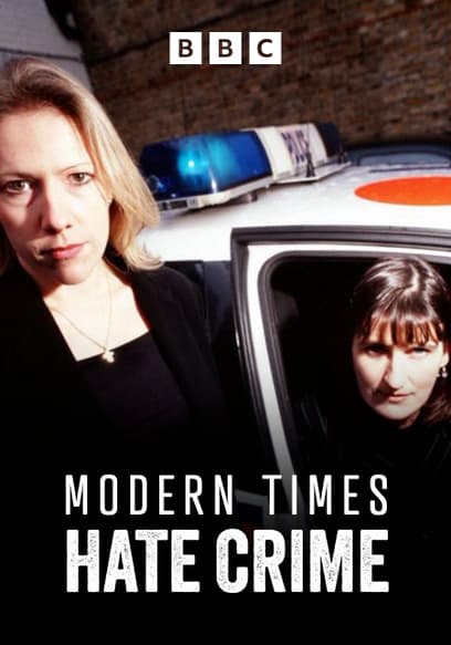 Modern Times: Hate Crime