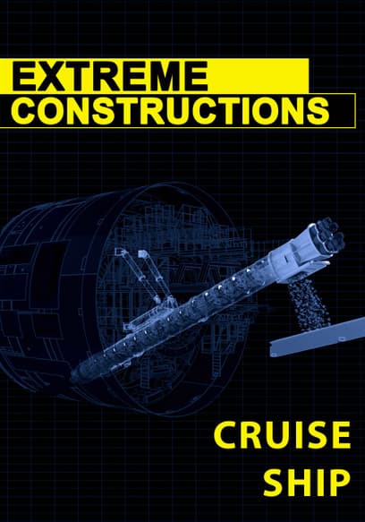 Extreme Constructions: Cruise Ship