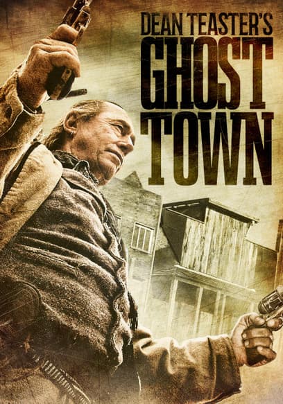 Dean Teaster's Ghost Town