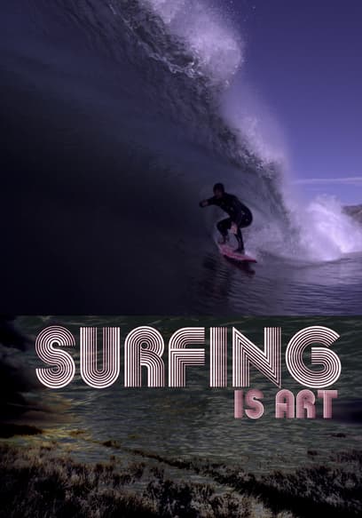 Surfing Is Art